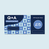 Q+A £15 Gift Card